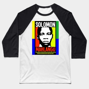 Solomon Mahlangu Baseball T-Shirt